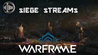 sIEGE STREAMS WARFRAME  The Beginning literally [upl. by Bianchi21]