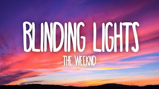 The Weeknd  Blinding Lights Lyrics [upl. by Ittocs460]