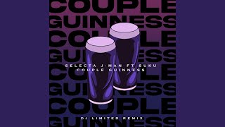 Couple Guinness DJ Limited Remix [upl. by Eceer132]