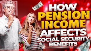 How Pension Income Affects Social Security Benefits [upl. by Anton]