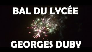 Bal du Lycée Georges Duby  150515 [upl. by Rosenzweig]