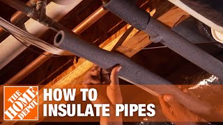 How to Insulate Pipes Weatherization Tips  The Home Depot [upl. by Lovell392]