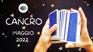 CANCRO MAGGIO 2022  LETTURA TAROCCHI [upl. by Matilde716]