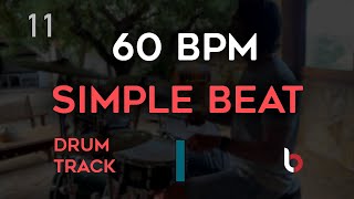 60 BPM Drum Beat  Simple Straight [upl. by Fidole]