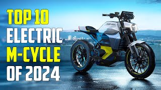 Top 10 Best Electric Motorcycles of 2024 [upl. by Rakia]