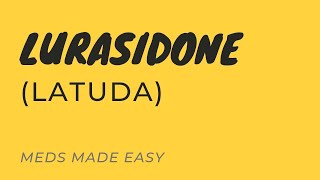 Lurasidone Latuda  Meds Made Easy MME [upl. by Katalin]