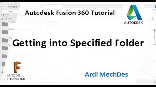 Autodesk Fusion 360 Tutorial  How to get into the specified folder on Autodesk Fusion 360 [upl. by Llebpmac]