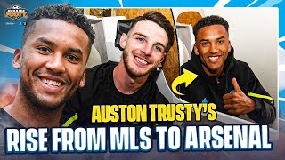 Auston Trusty on his rise from MLS to Arsenal amp having his family watch him on preseason tour ❤️ [upl. by Mignon878]