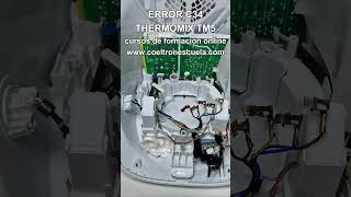 servicio técnico reparación thermomix reparación ERROR C34 en THERMOMIX TM5 [upl. by Ragnar]