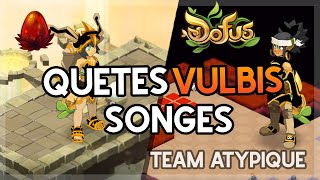 TEAM ATYPIQUE  QUETES VULBIS RUSH SONGE INFINI POUR DROPER LES OBJETS [upl. by Orms]