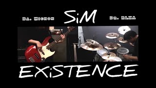 EXiSTENCE  SiM 【BassampDrums Cover】 [upl. by Kessia690]