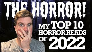 My Top 10 Horror Reads of 2022 [upl. by Latricia]