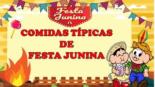 Comidas Típicas de Festa Junina [upl. by Anihpesoj]