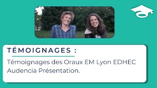 Témoignages des Oraux EM Lyon EDHEC Audencia Présentation [upl. by Dasya]