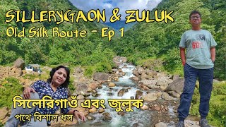 Silk Route Tour  Ep 1  Sillery Gaon  Sillery Gaon Sightseeing  Zuluk [upl. by Pembrook]