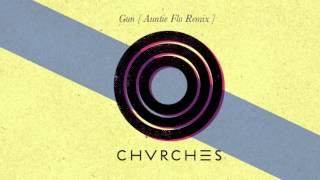 CHVRCHES  Gun Auntie Flo Remix [upl. by Aicenat]