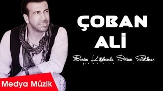 Çoban Ali  Benim Kitabımda İnsan Satılmaz Official Video  © Medya Müzik [upl. by Anoerb873]