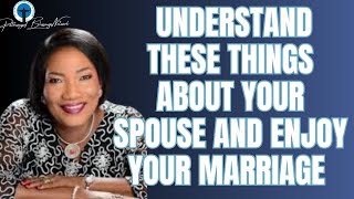 UNDERSTAND THESE THINGS ABOUT YOUR SPOUSE AND ENJOY YOUR MARRIAGE  Funke Adejumo funkefelixadejumo [upl. by Fink]