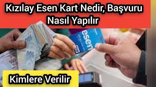 Kızılay Esen Kart Kimlere Verilir Başvurusu Nasıl Yapılır [upl. by Alaekim]