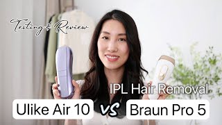 Ulike Air 10 vs Braun Pro 5  IPL Hair Removal Testing amp Review  Chris Han [upl. by Amluz]