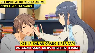 MURID SMA PENDIAM YANG DISUKAI ARTIS POPULER  Alur Cerita Anime Seishun Buta Yarou Bunny Girl [upl. by Eiuqnom315]