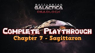 Battlestar Galactica Complete Campaign Playthrough  Chapter 7 Sagittaron [upl. by Anilyx]