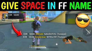 How to Give Space in Free Fire Name 2024  Change Free Fire Name [upl. by Eelir]