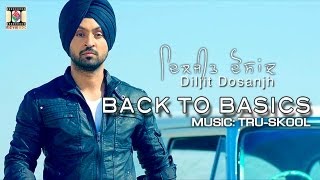 KHARKU  DILJIT DOSANJH amp TRUSKOOL  BACK TO BASICS [upl. by Sualkcin152]