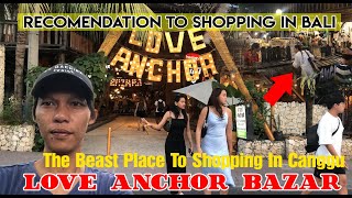 Love Anchor Canggu Bali  Visiting Bazar and Update situation street Canggu Night  Bali Update 2022 [upl. by Launam881]