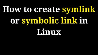 20 Linux tutorials How to create or remove symlink or symbolic link or soft link in Linux [upl. by Assyl]