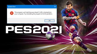 PES 2021  How to fix xinput 13dll was not found error [upl. by Laleb]