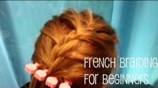 How To French Braid For Beginners [upl. by Belle]