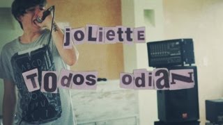 joliette  Todos Odian Lyric Video [upl. by Riki]