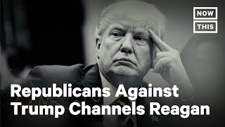 Republican Voters Against Trump Ad Uses Reagan’s Words  NowThis [upl. by Allyn]