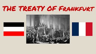 Treaty of Frankfurt 1871 Explained in 1 Minute [upl. by Lucania]