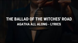 The Ballad of the Witches Road  Lyrics Agatha All Along [upl. by Crespo]