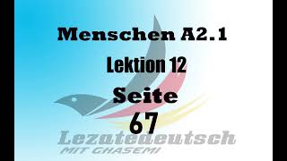 Menschen A2 1 Lektion 12 Seite 67 [upl. by Adiaros677]