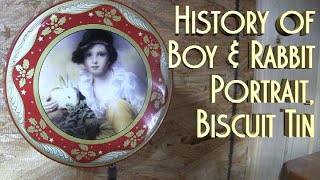 English Biscuit Tin Boy amp Rabbit Portrait Explained Peek Frean Company [upl. by Wilhelm]