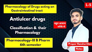 L5। U1। Antiulcer in Pharmacology। Antiulcer agents। B Pharm 6th semester। Drugs acting on GIT। [upl. by Yann258]