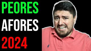 Las PEORES AFORES en 2024 Como retirarte MILLONARIO [upl. by Aloysius714]