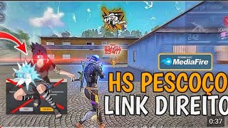 HS PESCOÇO 🤬 ATUALIZADO LINK MEDIAFIRE GARENA FREE FIRE [upl. by Akired]