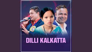 Dilli Kalkatta [upl. by Eltsyrhc899]