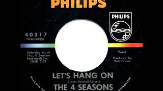 1965 HITS ARCHIVE Let’s Hang On  Four Seasons a 1 record [upl. by Aneryc950]