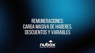 Software de Remuneraciones Nubox  Carga masiva de haberes descuentos y variables [upl. by Gasparo]