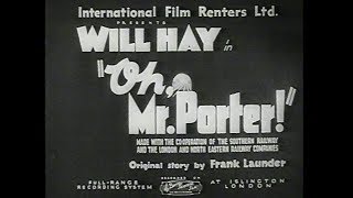 quotOh Mr Porter  quot Will Hay 1937 Buggleskelly vhs to HD [upl. by Engud378]