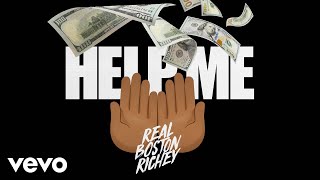 Real Boston Richey  Help Me Official Audio  YouTube Music [upl. by Bagley]