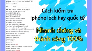 Cách kiểm tra iphone của bạn là iphone lock hay iphone quốc tế nhanh chóng và thành công 100 [upl. by Notrem]