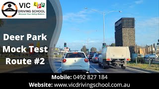 Deer Park Mock Driving Test  Route 2  VIC Driving School [upl. by Zavras]