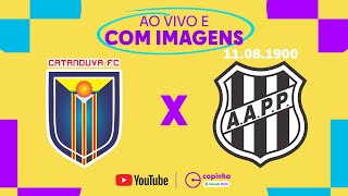 JOGO COMPLETO CATANDUVA X PONTE PRETA  SEGUNDA FASE  COPINHA 2024 [upl. by Viridissa64]