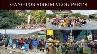 GANGTOK SIKKIM TRAVEL VLOG PART 2india sikkim gangtok [upl. by Enialahs]